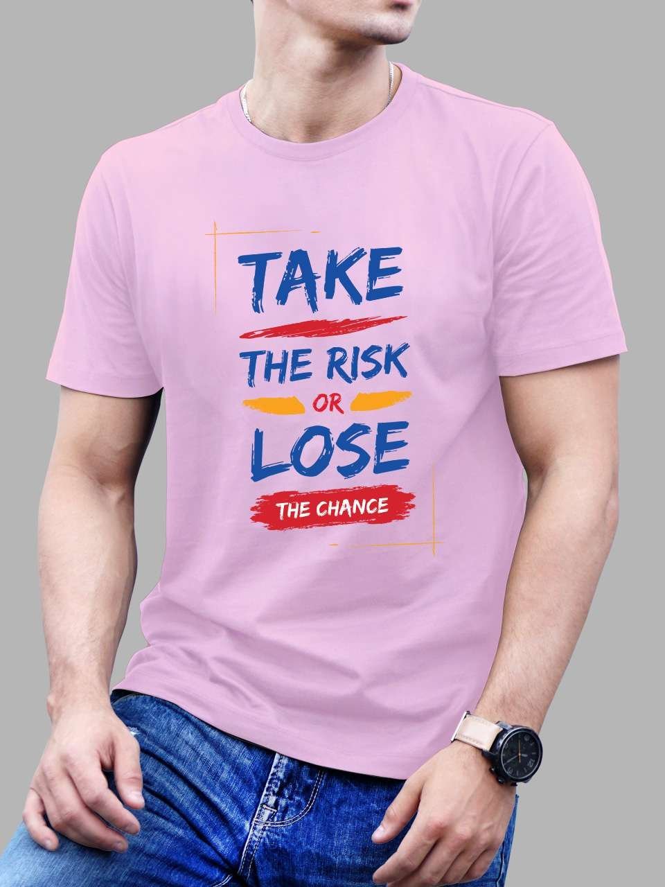 Take the risk or lose the chance | Vichitra T-Shirts | Men Round Neak T-Shirts - Image 3