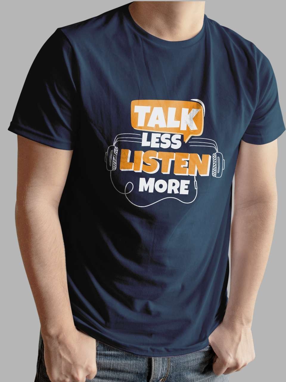 Talk less Listen More | Vichitra T-Shirts | Men Round Neak T-Shirts - Image 5